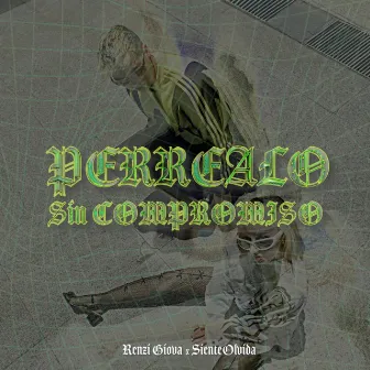 Perrealo sin compromiso by Renzi Giova