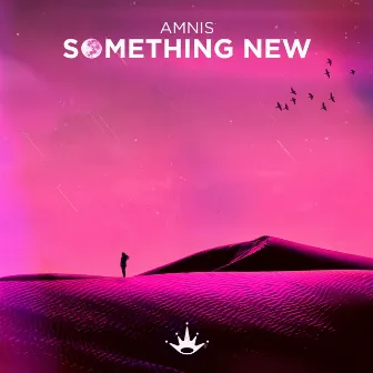 Something New by Amnis