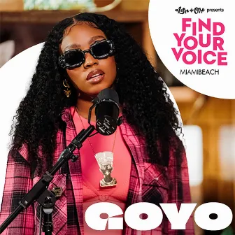 Find Your Voice Episode 5: Goyo by Goyo