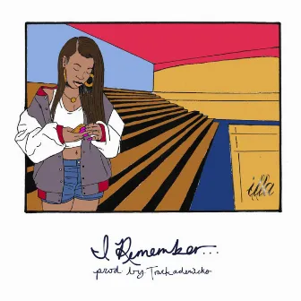 I Remember by Illa