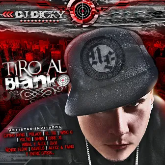 Tiro al Blanko by DJ Dicky