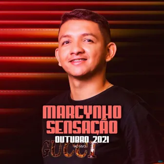 Outubro 2021 (Ao Vivo) by Marcynho Sensação