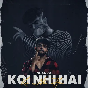 Koi Nhi Hai by Shanka