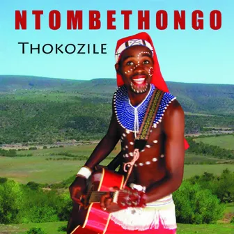 Thokozile by Ntombethongo