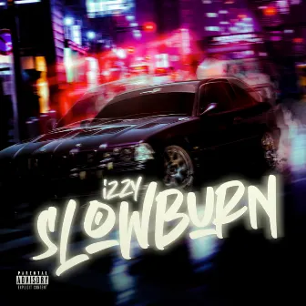 Slowburn by Izzy