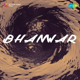 Bhanwar (Original Motion Picture Soundtrack) by H Khan Mastana