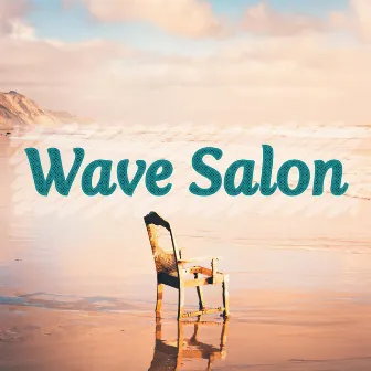 Wave Salon by Ocean Spa Music