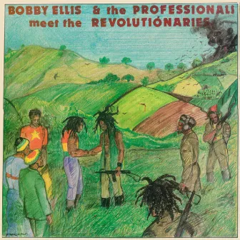 Meet The Revolutionaries by Bobby Ellis