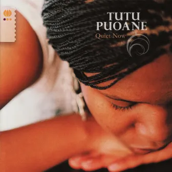 Quiet Now by Tutu Puoane