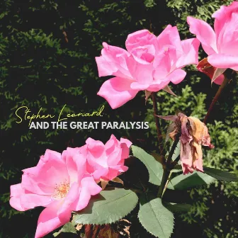 And the Great Paralysis by Stephen Leonard