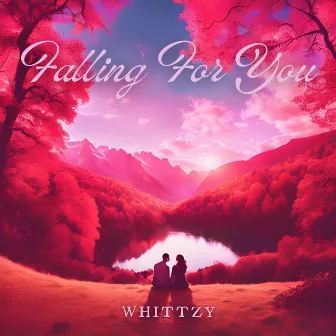 Falling For You by Whittzy