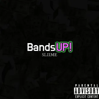 BandsUP! by Sliime