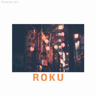 Roku by Snowcat