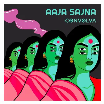 Aaja Sajna by Convolva