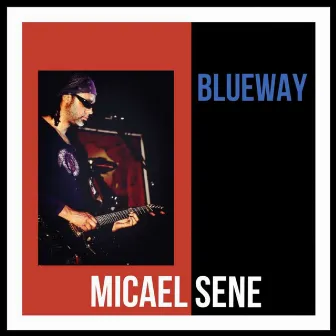 Blueway by Micael Sene