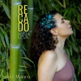 Recado Bossanova by Silvia Manco