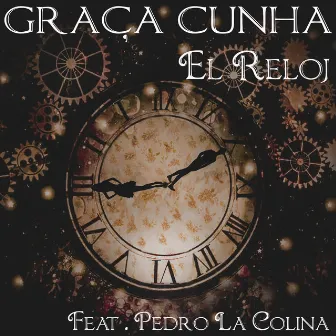 El Reloj (Acústica) by Graça Cunha