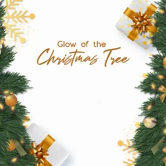 Glow of the Christmas Tree - Collection of Traditional Holiday Songs for Christmas Eve by Les Choeurs De Noël