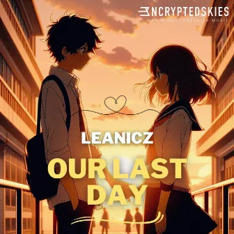 Our Last Day by LeaNicz