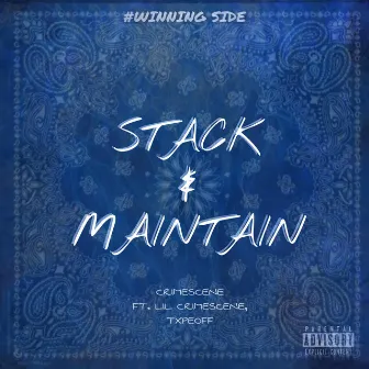 Stack & Maintain by CRIMESCENE