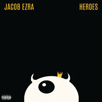 Heroes by Jacob Ezra