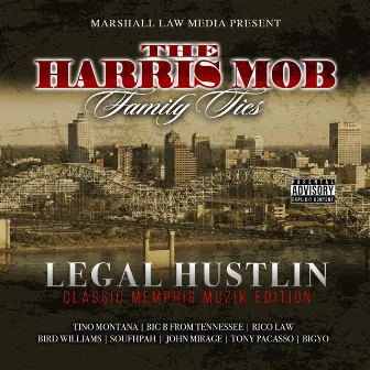 Family Ties (Legal Hu$tlin) by Marshall Law Productions