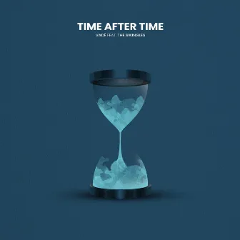 Time After Time by Vadé