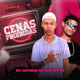 Cenas Proibidas by eo japinha