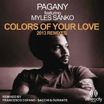 Colors Of Your Love (2013 Remixes) by Pagany