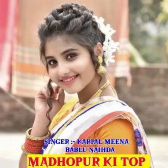 Madhopur Ki Top by Bablu Naihda