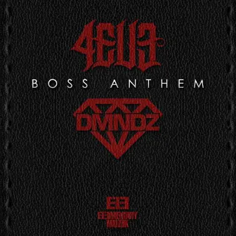 Boss Anthem by DMNDZ