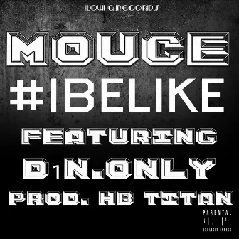 I Be Like (Feat. D1.nOnly) by HB Titan