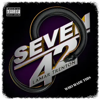 Seven42 by LaMar Trenton