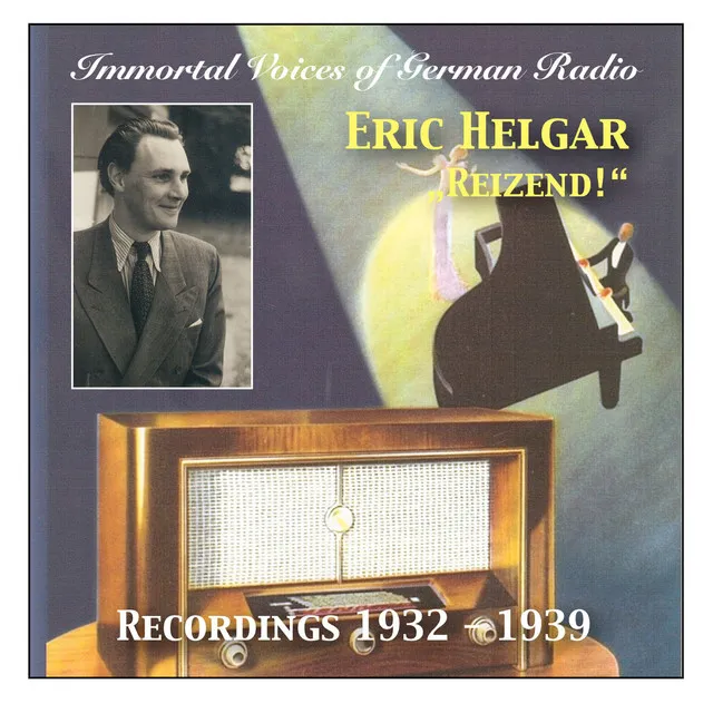 Immortal Voices of German Radio: Eric Helgar 