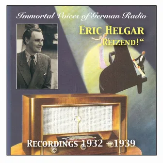 Immortal Voices of German Radio: Eric Helgar 