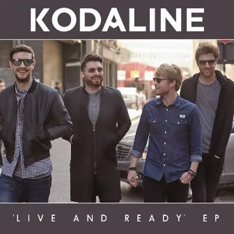 Live and Ready - EP by Kodaline