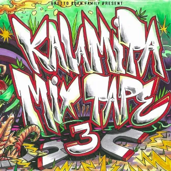 Kalamita Mixtape Volume 3 by Flavio Ghetto Eden