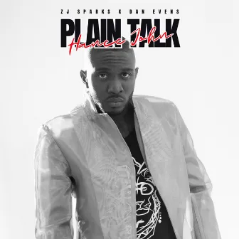 Plain Talk (Do That Already) by ZJ Sparks