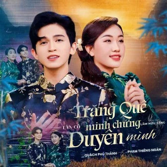 Trăng Quê Minh Chứng Duyên Mình by Quách Phú Thành