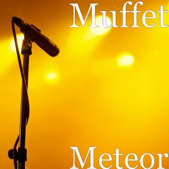 Meteor by Muffet