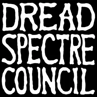 Dystopia/Eons by Dread Spectre Council