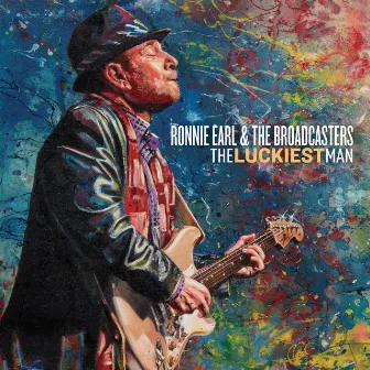 The Luckiest Man by Ronnie Earl & The Broadcasters