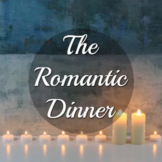 The Romantic Dinner - Your Best Playlist to Enjoy a Relaxed Time with your Partner thanks to our New Age Music with Instrumental Mood Music for Serenity and Tranquility of Mind by Relaxing Music House