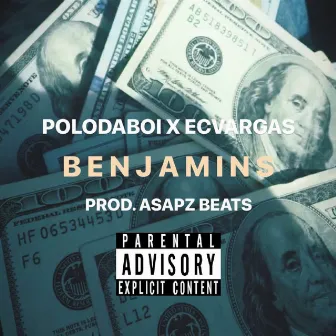 Benjamins by polodaboi