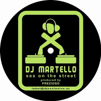 Sex On The Streets by DJ Martello