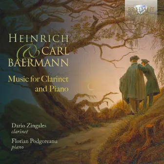 Heinrich & Carl Baermann: Music for Clarinet and Piano by Dario Zingales