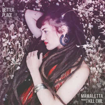 A Better Place by Mamaletta