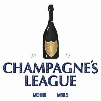 Champagnes League 2023 by Mehiko