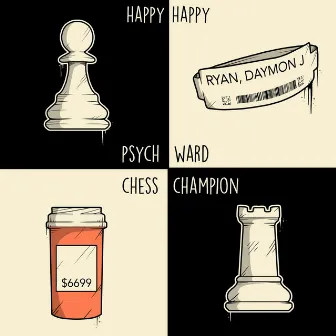 Psych Ward Chess Champion by HappyHappy