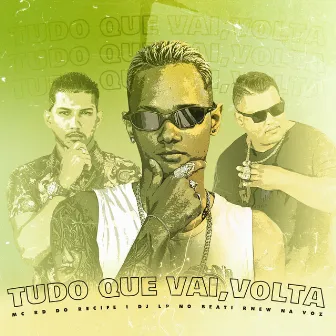 Tudo Que Vai Volta by Dj Lp no Beat